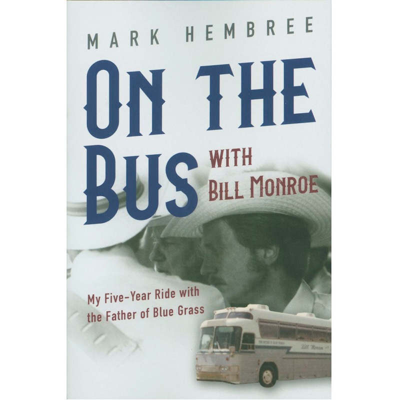 On the Bus with Bill Monroe
