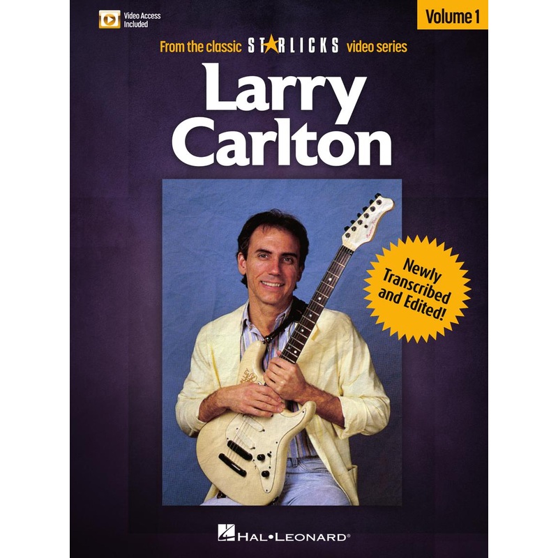 Larry Carlton - Volume 1 from the Classic Starlicks Video Series