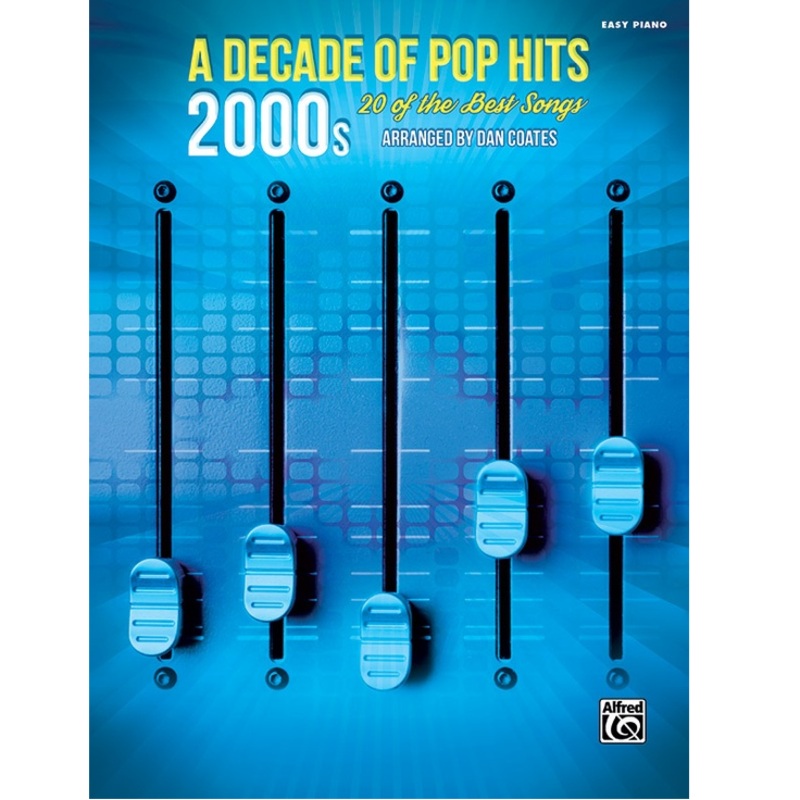 Alfred A-46024 Decade of Pop Hits: 2000s