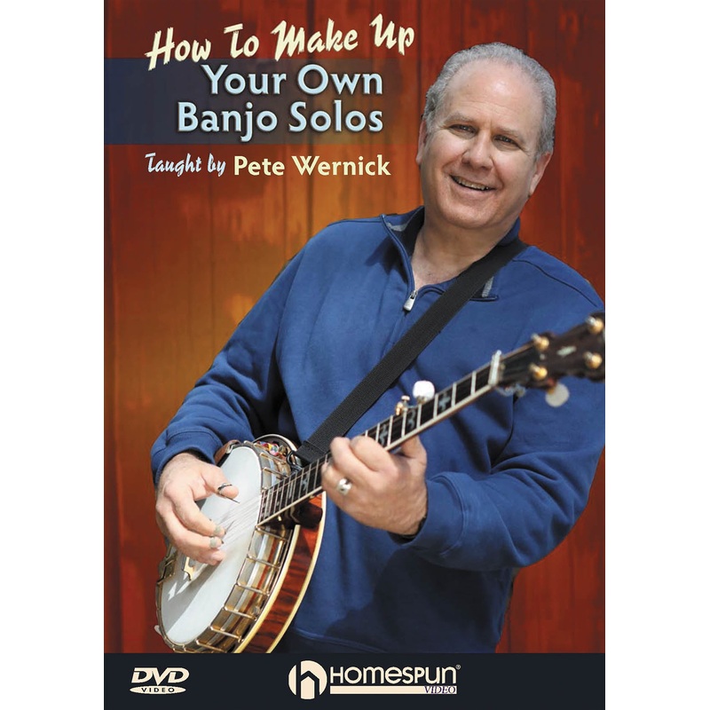 DVD - Make Up Your Own Banjo Solos: What to Play When It's Your Turn to "Take It!"