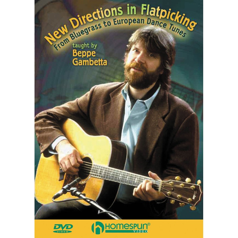 DVD - New Directions in Flatpicking - From Bluegrass to European Dance Tunes