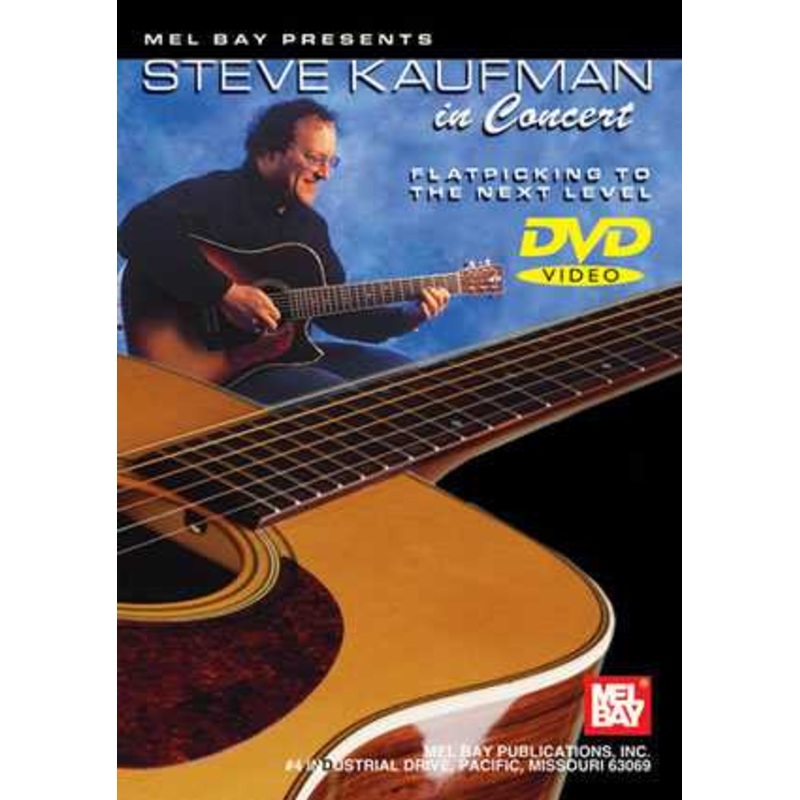 Steve Kaufman in Concert: Flatpicking to the Next Level