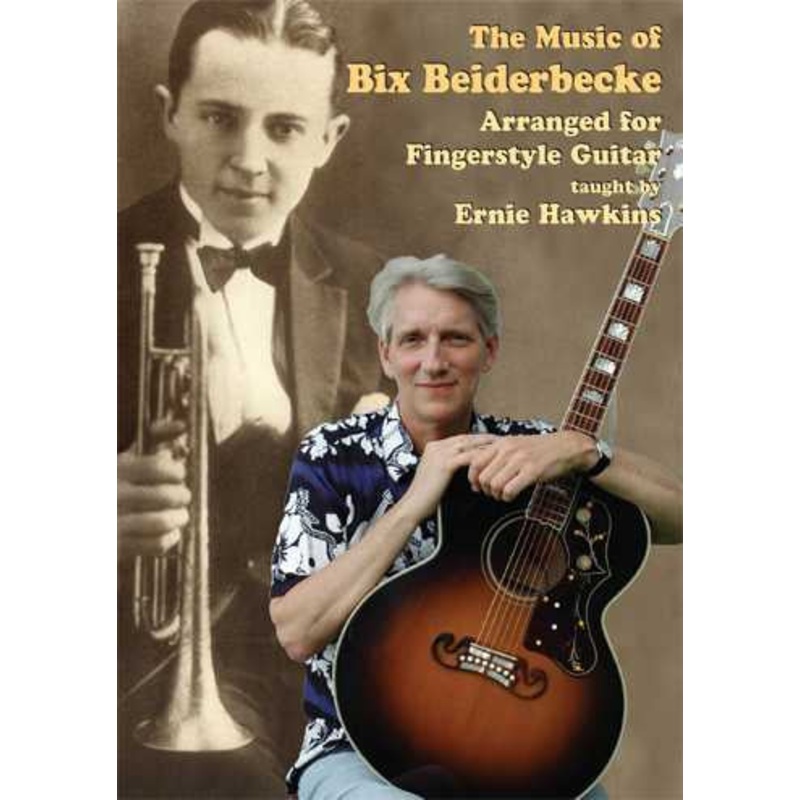 DVD-The Music of Bix Beiderbecke Arranged for Fingerstyle Guitar