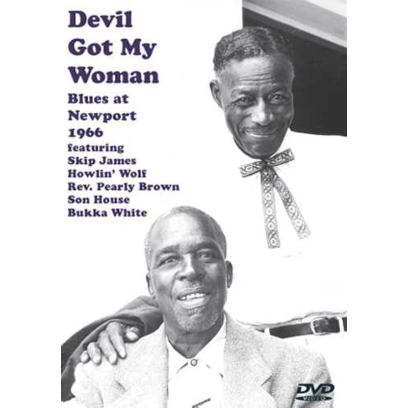 DVD - Devil Got My Woman: Blues From Newport 1966