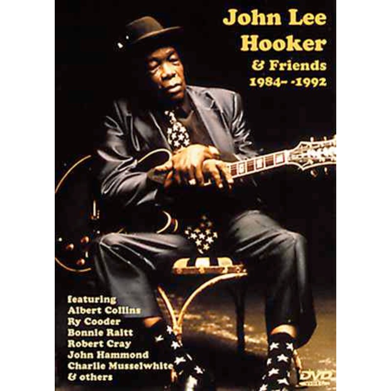 DVD - John Lee Hooker & Friends 1984-92