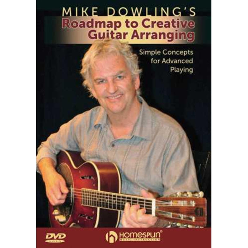 DVD - Mike Dowling's Roadmap to Creative Guitar Arranging - Simple Concepts for Advanced Playing