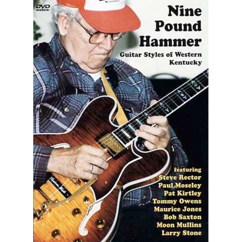 DVD - Nine Pound Hammer: Guitar Styles of Western Kentucky