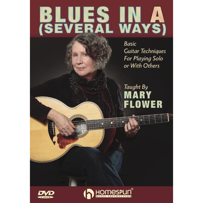 Blues In A (Several Ways) - Basic Guitar Techniques For Playing Solo or With Others