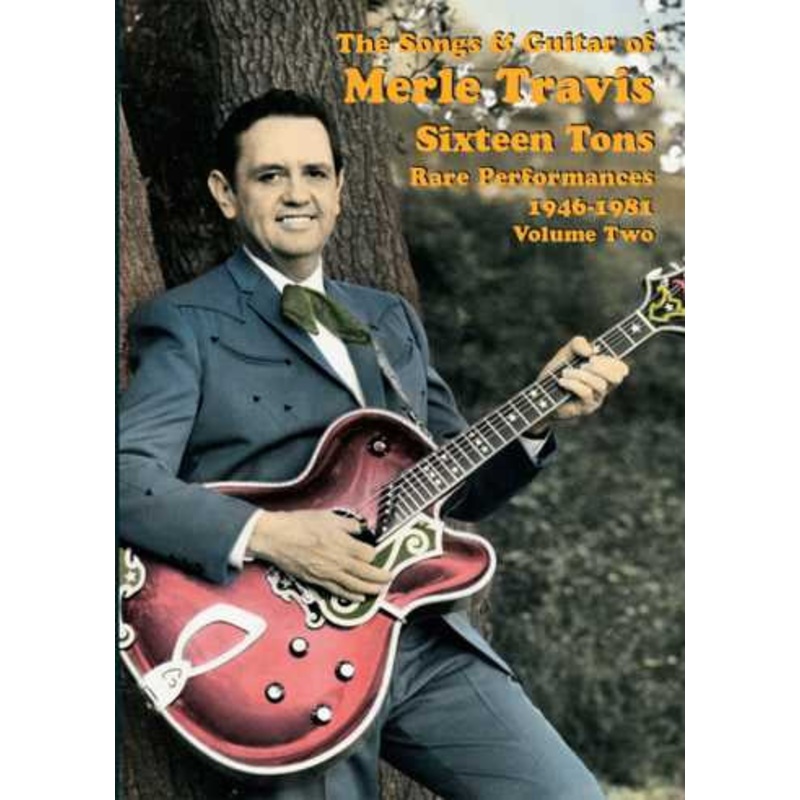 DVD-The Songs and Guitar of Merle Travis: Sixteen Tons -- Rare Performances 1946-81, Vol. 2